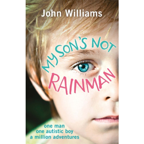 Michael O'Mara Books Ltd My Son's Not Rainman (häftad, eng)