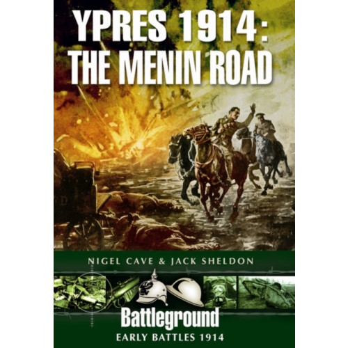 Pen & Sword Books Ltd Ypres 1914 - The Menin Road (häftad, eng)