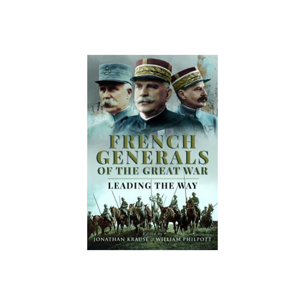 Produktbild för French Generals of the Great War (inbunden, eng)