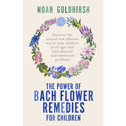 Hammersmith Health Books The Power of Bach Flower Remedies for Children (häftad, eng)