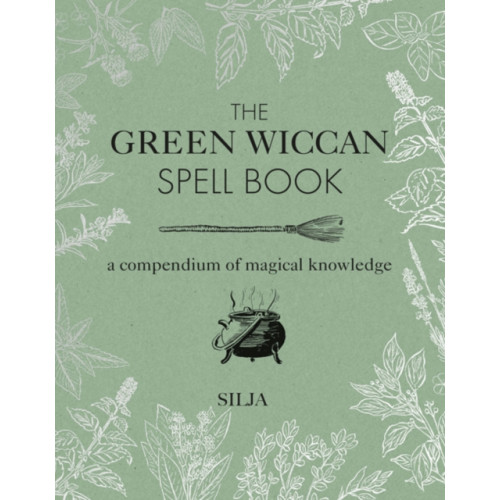 Ryland, Peters & Small Ltd The Green Wiccan Spell Book (inbunden, eng)