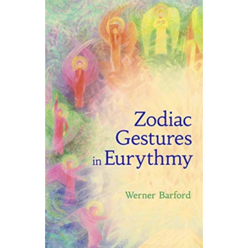 Floris Books The Zodiac Gestures in Eurythmy (häftad, eng)