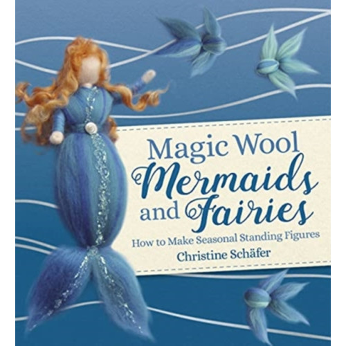 Floris Books Magic Wool Mermaids and Fairies (häftad, eng)