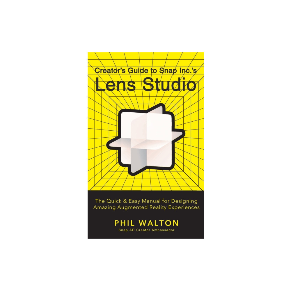 Produktbild för Designer's Guide to Snapchat's Lens Studio: A Quick & Easy Resource for Creating Custom Augmented Reality Experiences (inbunden, eng)