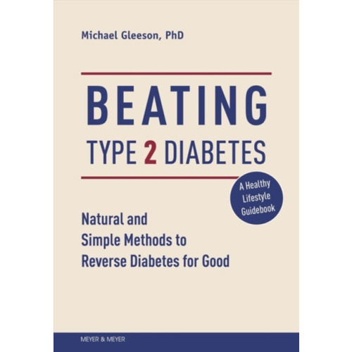 Meyer & Meyer Sport (UK) Ltd Beating Type 2 Diabetes (häftad, eng)
