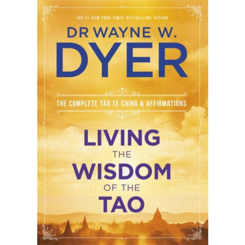 Hay House UK Ltd Living the Wisdom of the Tao (häftad, eng)