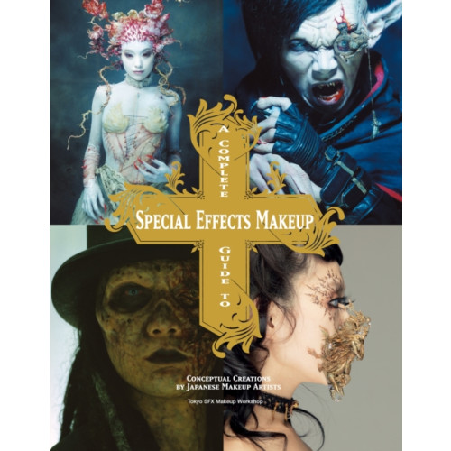 Titan Books Ltd Complete Guide to Special Effects Makeup (häftad, eng)