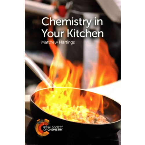 Royal Society of Chemistry Chemistry in Your Kitchen (häftad, eng)