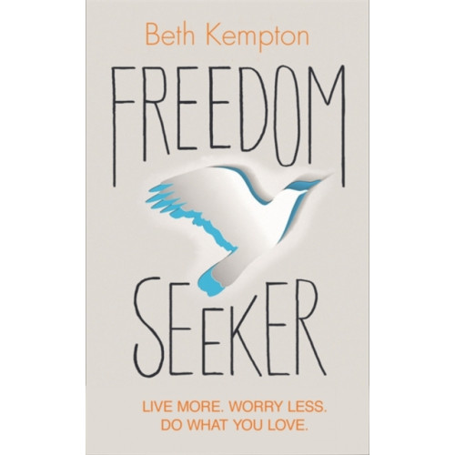 Hay House UK Ltd Freedom Seeker (häftad, eng)