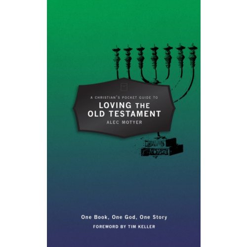 Christian Focus Publications Ltd A Christian's Pocket Guide to Loving The Old Testament (häftad, eng)