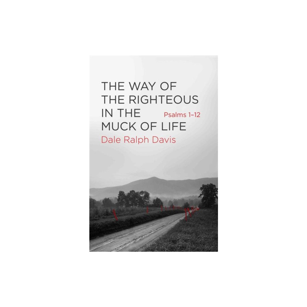 Produktbild för The Way of the Righteous in the Muck of Life (häftad, eng)