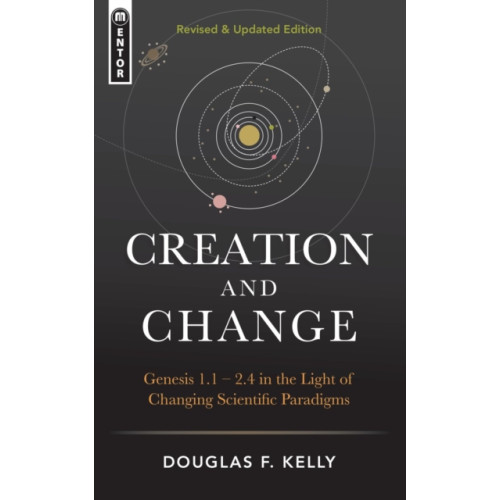 Christian Focus Publications Ltd Creation And Change (inbunden, eng)
