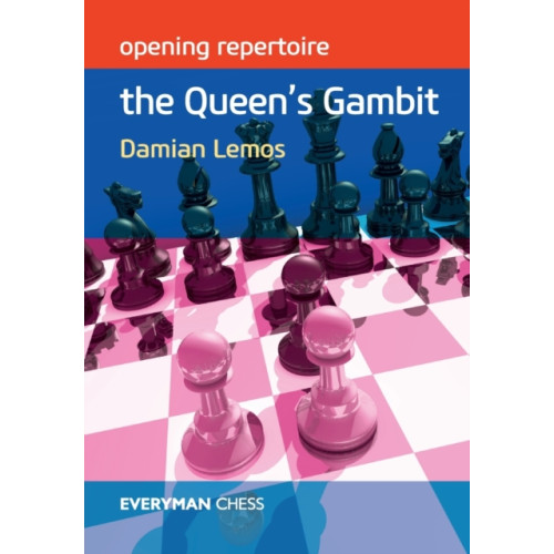 Everyman Chess Opening Repertoire: The Queen's Gambit (häftad, eng)