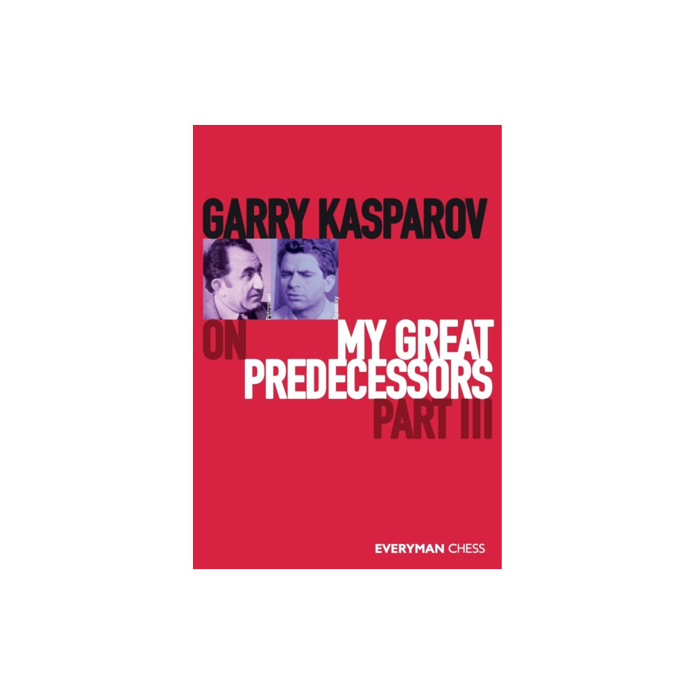 Produktbild för Garry Kasparov on My Great Predecessors Part III (häftad, eng)