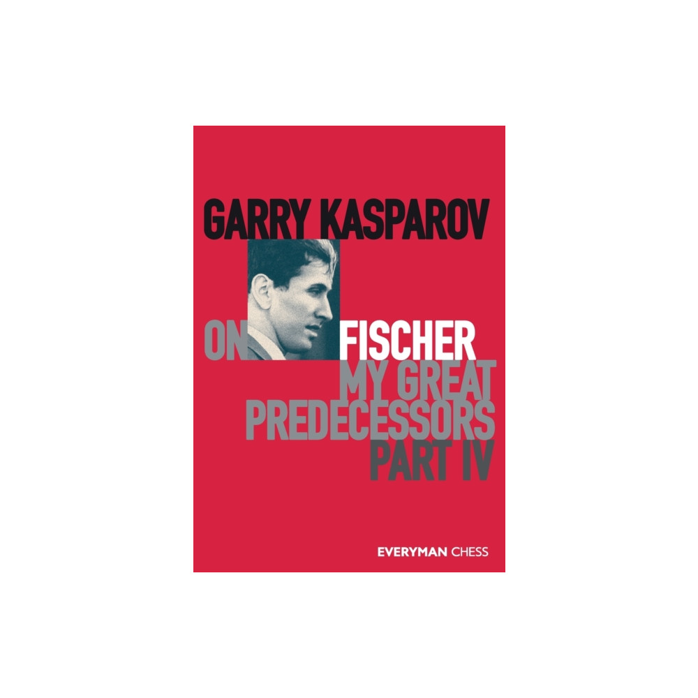 Produktbild för Garry Kasparov on Fischer - My Great Predecessors Part 4 (häftad, eng)