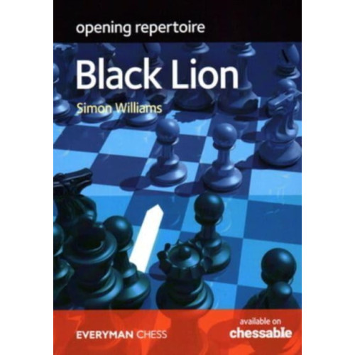 Everyman Chess Opening Repertoire: The Black Lion (häftad, eng)