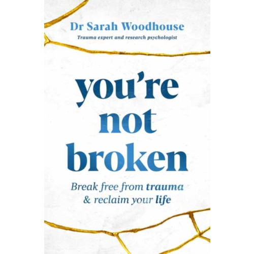 Penguin Random House Australia You're Not Broken (häftad, eng)
