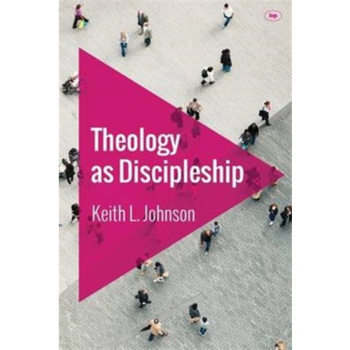 Inter-Varsity Press Theology as Discipleship (häftad, eng)