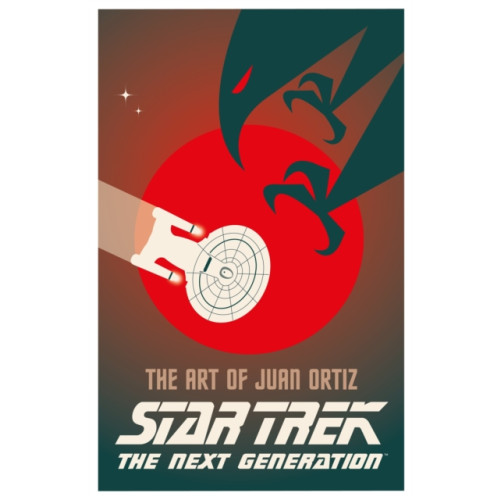 Titan Books Ltd Star Trek The Next Generation: The Art of Juan Ortiz (inbunden, eng)
