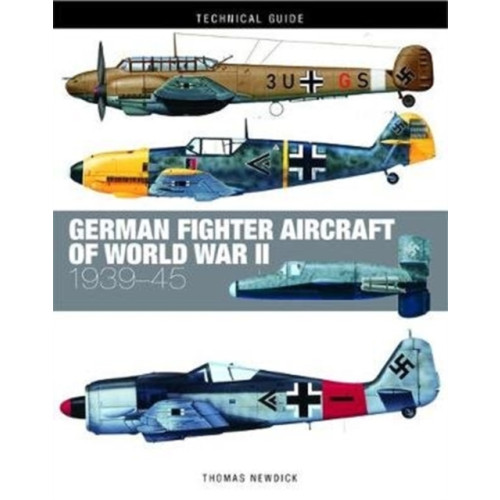 Amber Books Ltd German Fighter Aircraft of World War II (inbunden, eng)