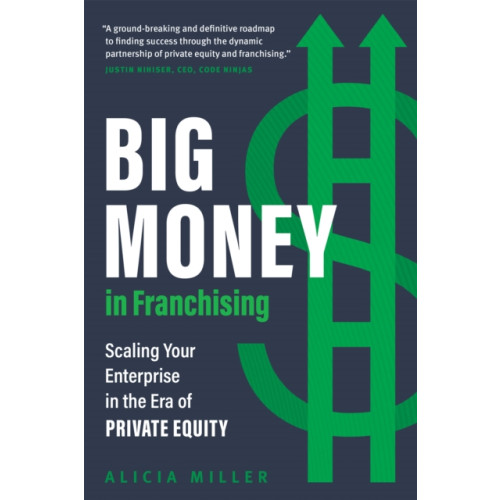 Figure 1 Publishing Big Money in Franchising (inbunden, eng)