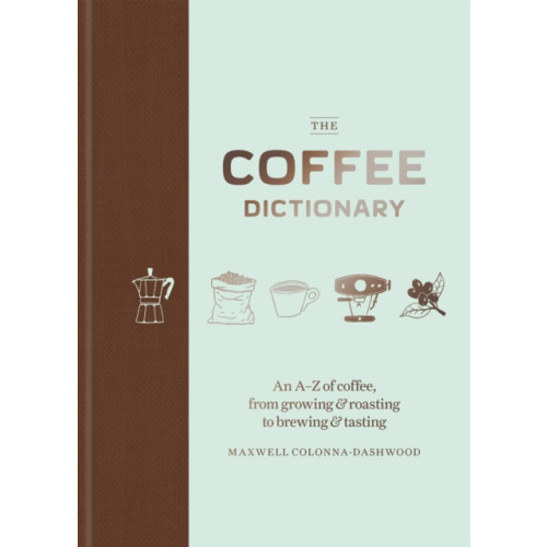 Octopus publishing group The Coffee Dictionary (inbunden, eng)