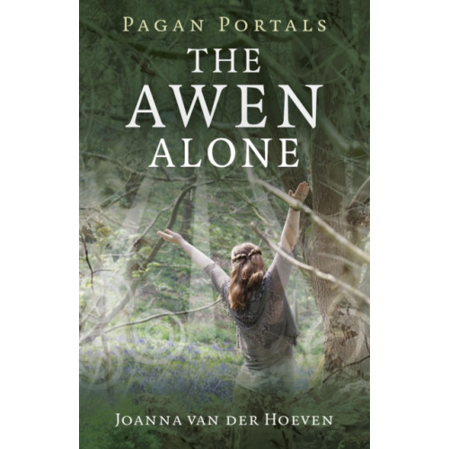 Collective Ink Pagan Portals – The Awen Alone – Walking the Path of the Solitary Druid (häftad, eng)