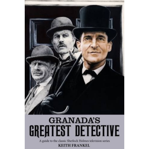 Fantom Films Limited Granada's Greatest Detective (häftad, eng)