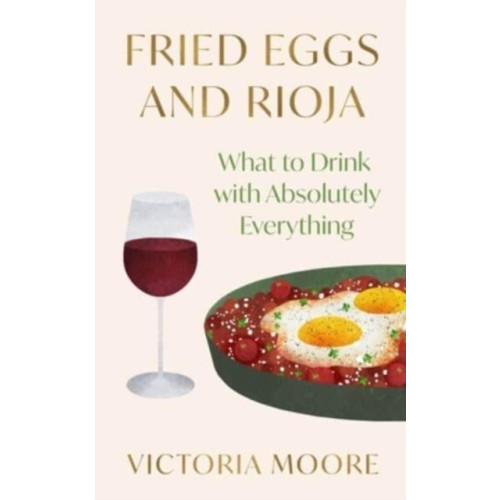 Granta Books Fried Eggs and Rioja (häftad, eng)