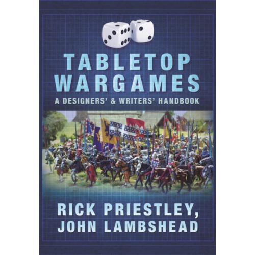Pen & Sword Books Ltd Tabletop Wargames: A Designers' and Writers' Handbook (häftad, eng)