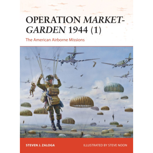 Bloomsbury Publishing PLC Operation Market-Garden 1944 (1) (häftad, eng)