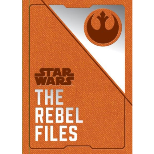 Titan Books Ltd Star Wars - The Rebel Files (inbunden, eng)