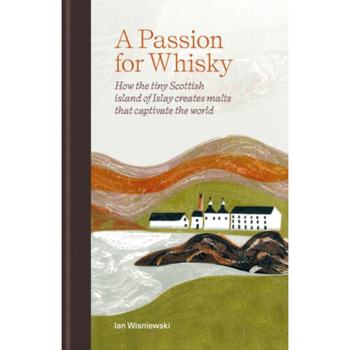 Octopus publishing group A Passion for Whisky (inbunden, eng)