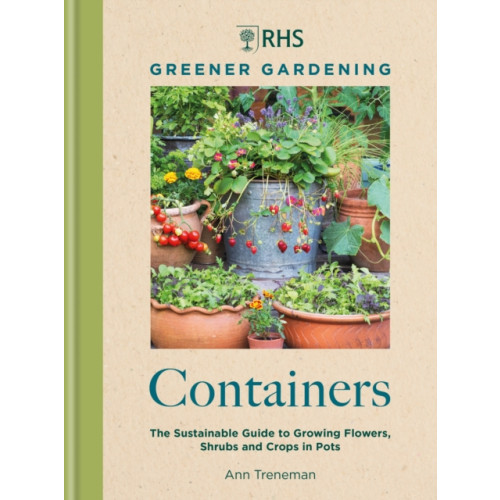 Octopus publishing group RHS Greener Gardening: Containers (inbunden, eng)