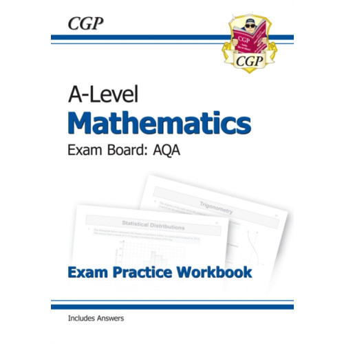 Coordination Group Publications Ltd (CGP) A-Level Maths AQA Exam Practice Workbook (includes Answers) (häftad, eng)