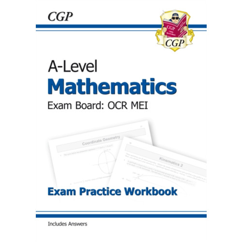 Coordination Group Publications Ltd (CGP) A-Level Maths OCR MEI Exam Practice Workbook (includes Answers) (häftad, eng)