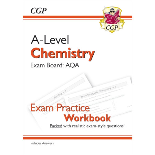 Coordination Group Publications Ltd (CGP) A-Level Chemistry: AQA Year 1 & 2 Exam Practice Workbook - includes Answers (häftad, eng)