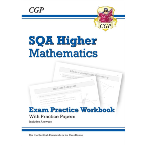 Coordination Group Publications Ltd (CGP) CfE Higher Maths: SQA Exam Practice Workbook - includes Answers (häftad, eng)