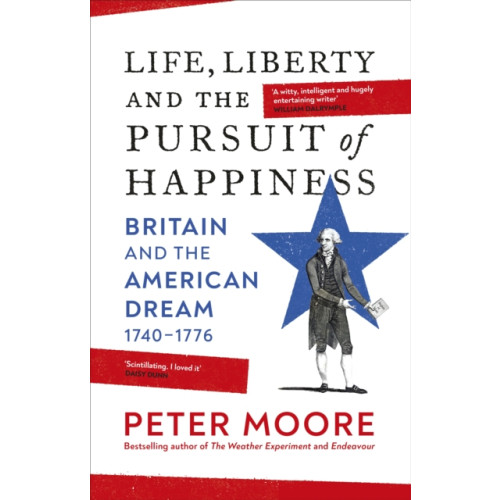 Vintage Publishing Life, Liberty and the Pursuit of Happiness (inbunden, eng)