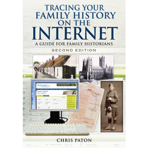 Pen & Sword Books Ltd Tracing Your Family History on the Internet: A Guide for Family Historians (häftad, eng)