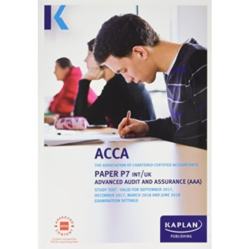 Kaplan Publishing P7 Advanced Audit and Assurance (INT&UK) - Complete Text (häftad, eng)