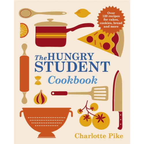 Quercus Publishing The Hungry Student Cookbook (häftad, eng)