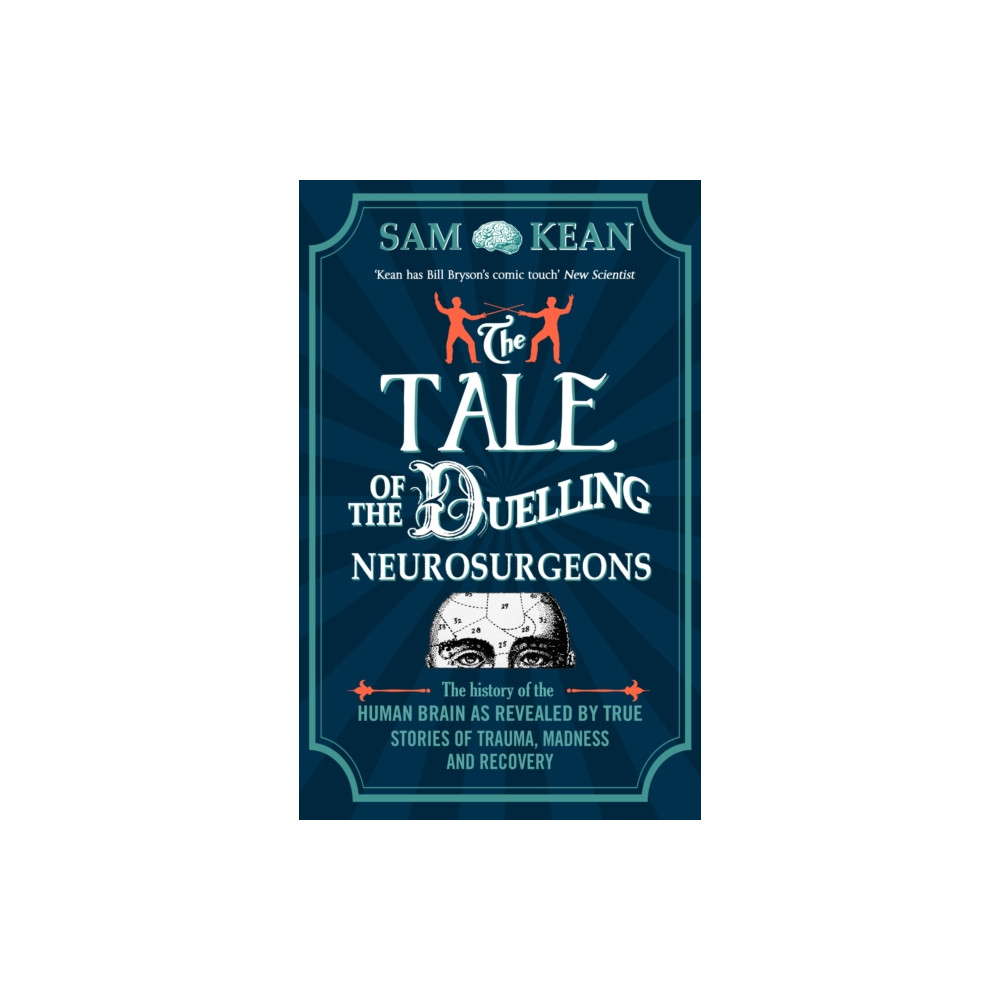Produktbild för The Tale of the Duelling Neurosurgeons (häftad, eng)