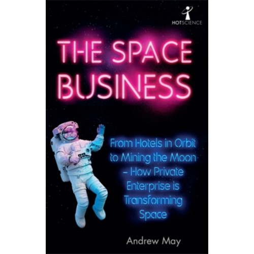 Icon Books The Space Business (häftad, eng)