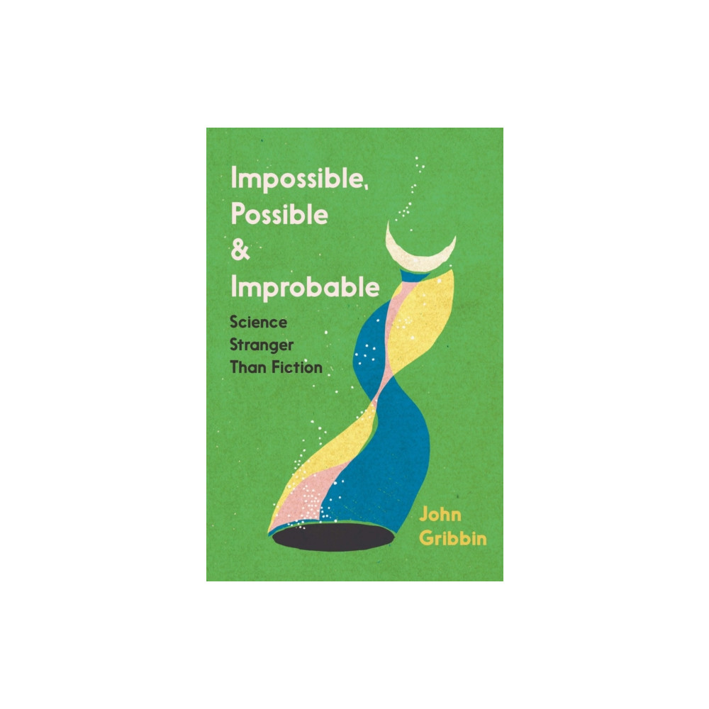 Produktbild för Impossible, Possible, and Improbable (häftad, eng)