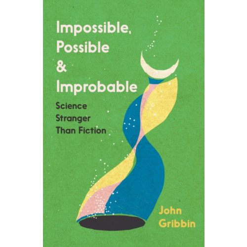 Icon Books Impossible, Possible, and Improbable (häftad, eng)