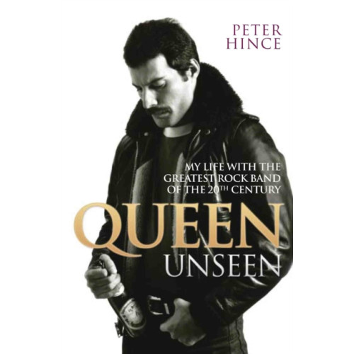 John Blake Publishing Ltd Queen Unseen - My Life with the Greatest Rock Band of the 20th Century: Revised and with Added Material (häftad, eng)