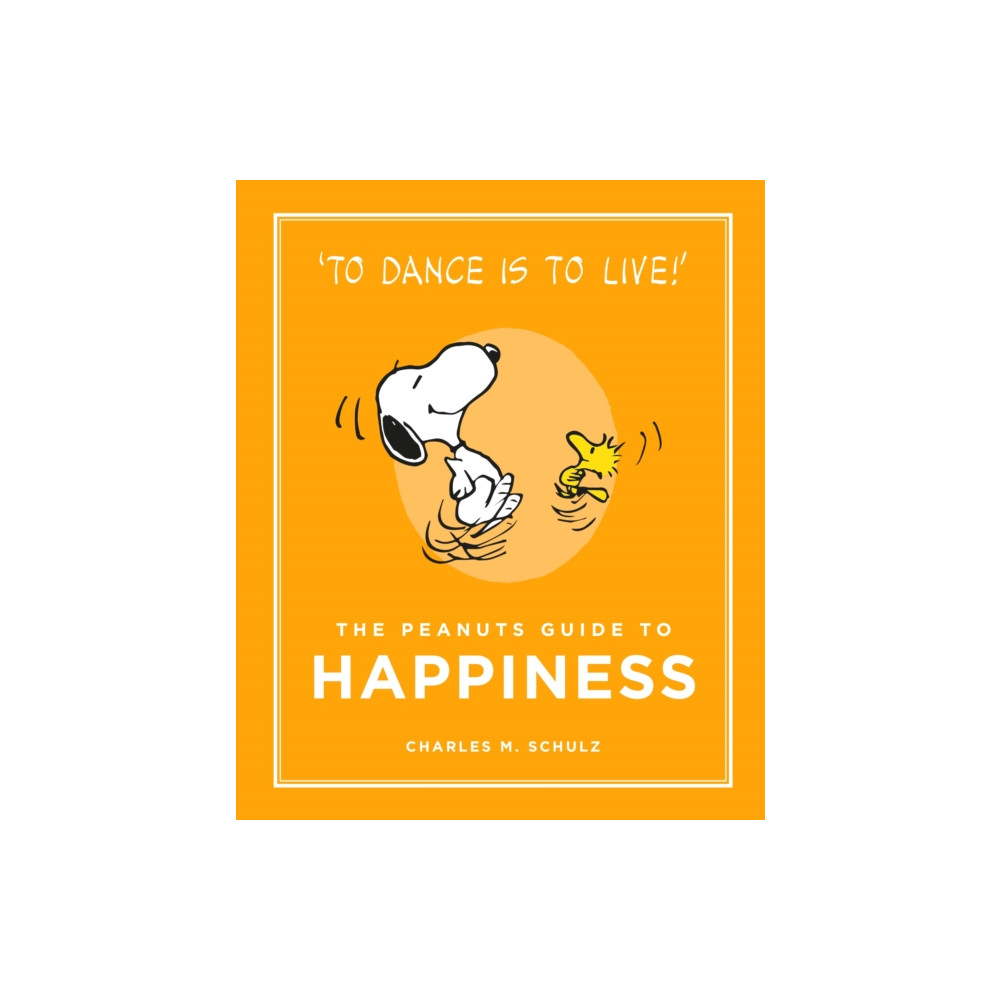 Produktbild för The Peanuts Guide to Happiness (inbunden, eng)