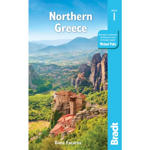 Bradt Travel Guides Greece: Northern Greece (häftad, eng)