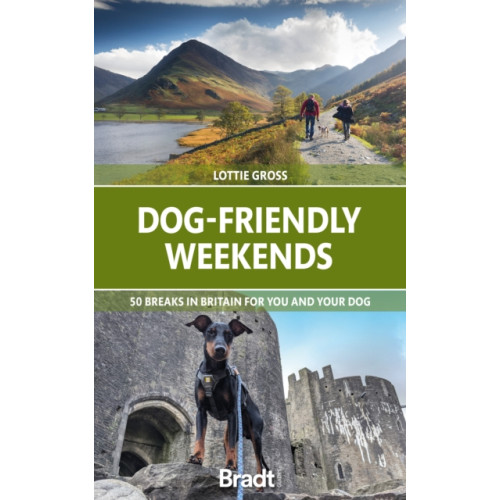 Bradt Travel Guides Dog-Friendly Weekends (häftad, eng)